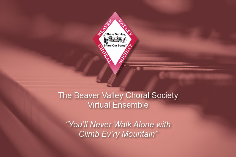 Virtual Ensemble – You’ll Never Walk Alone with Climb Ev’ry Mountain